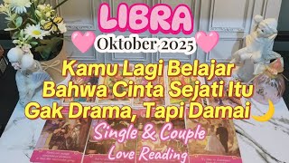 ♎LIBRA Oktober 2025💖Dulu Kamu Kejar Dia, Sekarang Dia yang Takut Kehilangan Kamu, Libra 💔🕊️