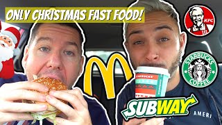 Eating ONLY Christmas Fast Food For A Day (24 Hours) | U.K. Vlog 2020