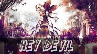 Nightcore - Hey Devil
