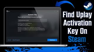 How To Find Uplay Activation Key On Steam