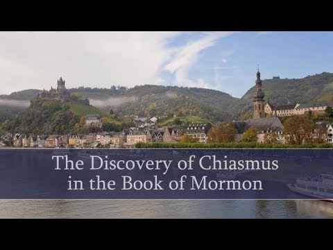 The Discovery Of Chiasmus In The Book Of Mormon - Part 2,