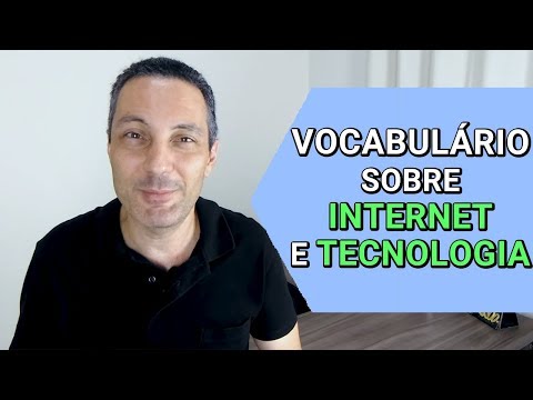 Vocabulário sobre INTERNET e TECNOLOGIA em inglês