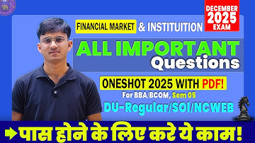 Financial Market & Institutions Oneshot 2025 | Most Important Questions | DU Regular/SOL/NCWEB