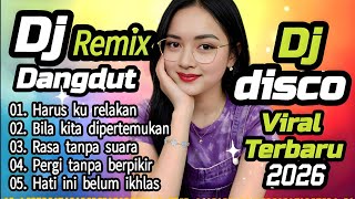 DJ DANGDUT REMIX TERBARU 💯 HARUS KU RELAKAN 🔥 COCOK UNTUK MENEMANI HARI-HARI