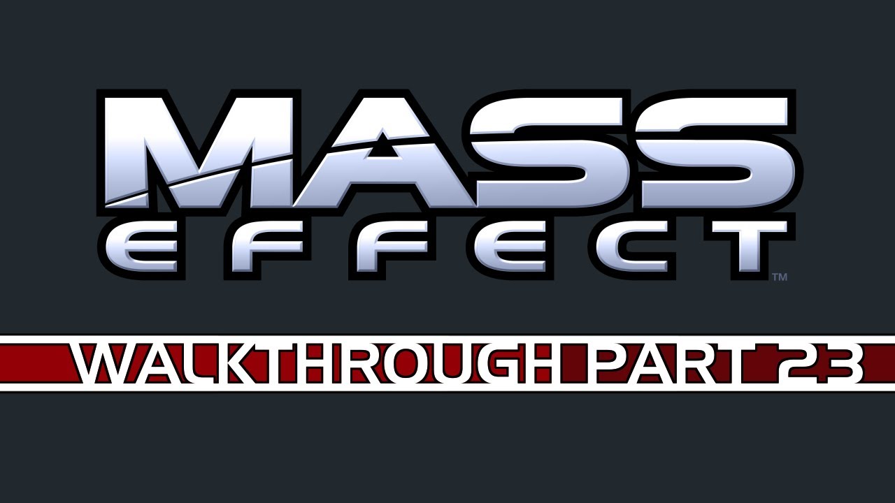 23. Mass Effect Walkthrough - Paragon - Binthu - UNC: Cerberus