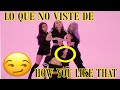 LO QUE NO VISTE EN EL DANCE PRACTICE DE HOW YOU LIKE THAT DE BLACKPINK