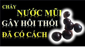 Bí Quyết Chữa Bệnh Chảy Nước Mũi Gây Hôi Thối