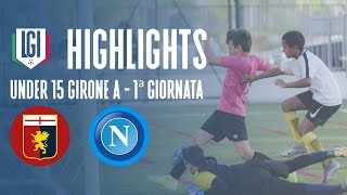 Highlights Genoa-Napoli U15 A-B, 1^ giornata stagione 2023-24