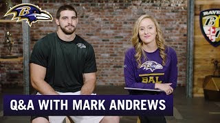 Q&A with Mark Andrews | Baltimore Ravens