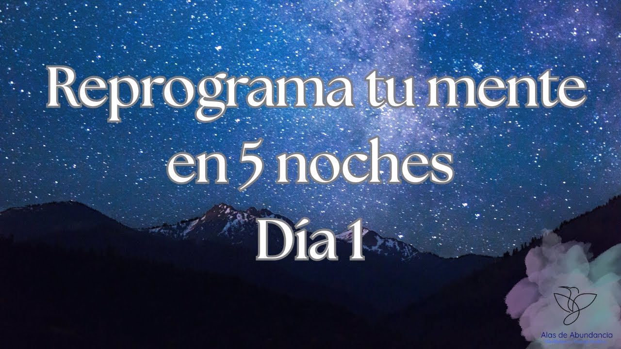 Reprograma tu mente mientras duermes. Afirmaciones de poder. Reto 5 ...