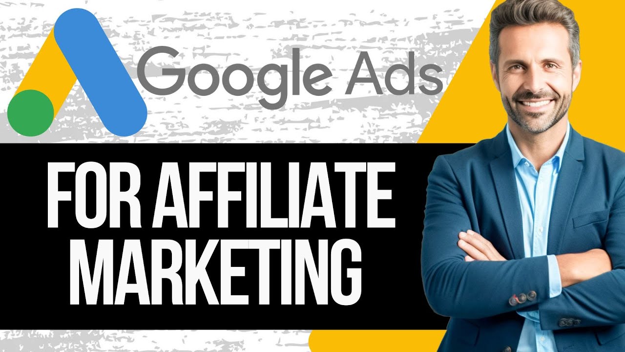 How to Run Google Ads for Affiliate Marketing | Step by Step Tutorial ...