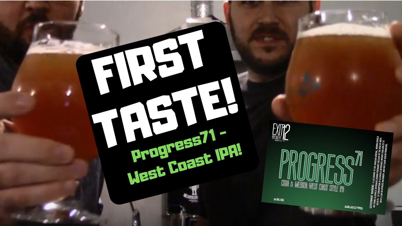 EP #38: First Taste - Progress71 West Coast IPA w/ Citra & Medusa Hops