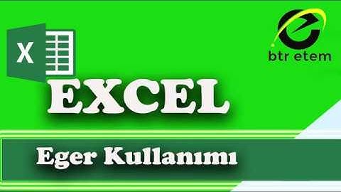 Excel Eğer Kullanımı ve Dört İşlem