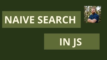 Naive Search in JavaScript
