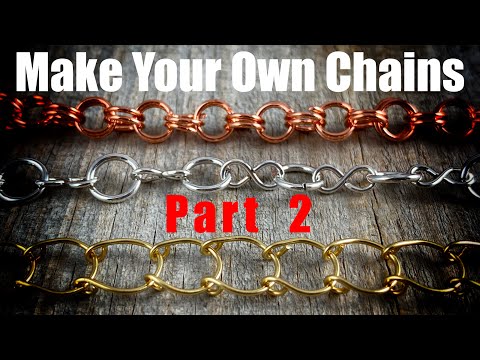 DIY Jewelry-Make Your Own Chains Part 2! Great For Bracelet Designs!