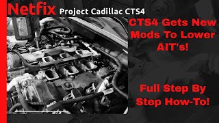 Cadillac CTS-4 Throttle Body Upgrade & AIT Mods | Netfix Original Series: CTS-4 Build | Ep 1