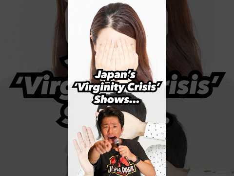 Japan’s ‘Virginity Crisis’ Shows…