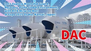Osaka-Kansai Expo Expo2025 Dac Exhibition Video