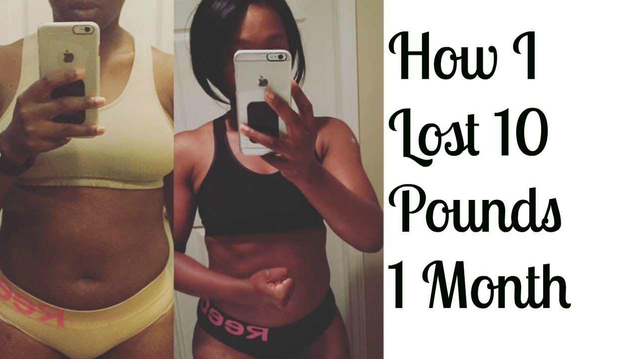 How to lose 10 pounds in a Month!!! - YouTube