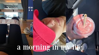 a morning in my life | getting back into routine 😌🧃
