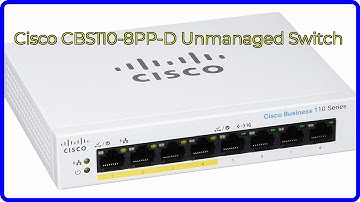 REVIEW (2025): Cisco CBS110-8PP-D Unmanaged Switch. First Look.