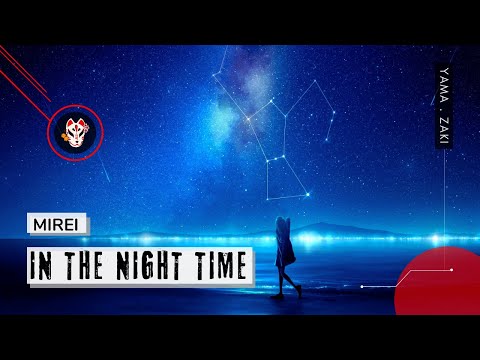 MIREI - In the Night Time 🌙 A tristeza da madrugada em forma de música「Letra & Tradução」