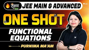 Functional Equations | One Shot - Sambhav | JEE Main & Advanced | #jee2024 #jee2025 #purnimakaul