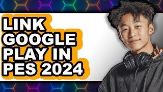 How to Link Google Play in Pes 2024 - Step by Step screenshot 5
