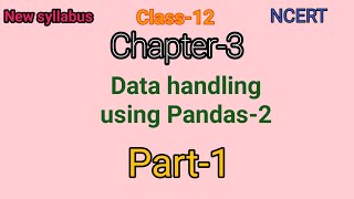 informatics practices class 12 | Chapter-3 | Descriptive Statistics ans some Functions | Part-1