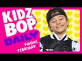 KIDZ BOP Daily - Friday, February 9, 2024