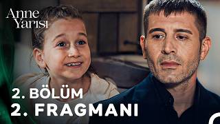 Anne Yarısı 2. Bölüm 2. Fragmanı