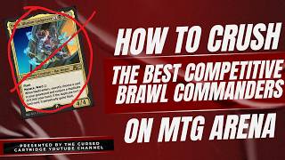 How to CRUSH the Best Competitive Brawl Commanders on MTG Arena | Competitive Brawl | MTG Arena 2026