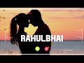 RAHULBHAI Name Ringtone || RAHULBHAI naam ki ringtone | RAHULBHAI name smart ringtone | iphone ringt