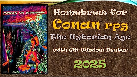Homebrew #1 for the new Conan RPG: The Hyborian Age
