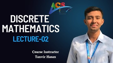 Discrete Mathematics I Lecture 02 I Tanvir Hasan I AIUB Course Solution I ACS I AIUB I