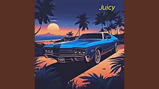 Juicy
