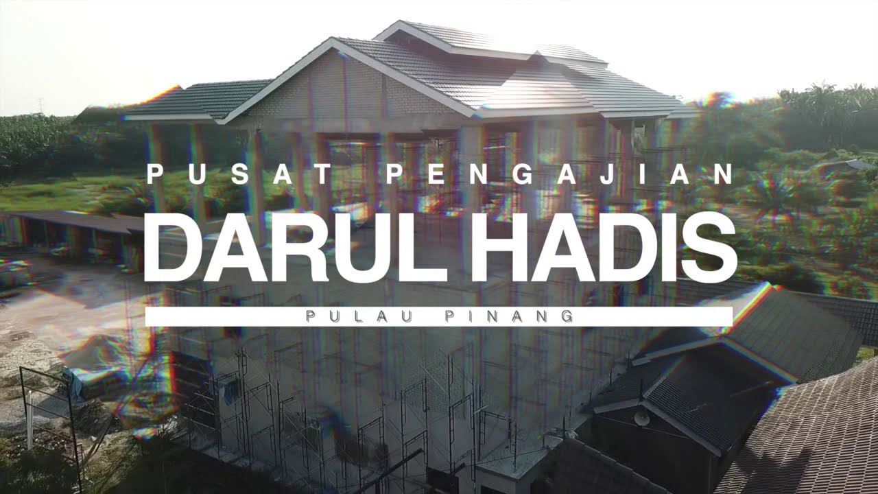 Pengenalan Pusat Pengajian Darul Hadis Pulau Pinang