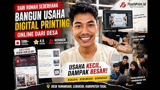 Dari Rumah Sederhana, Bangun Usaha Digital Printing Online | Perjalanan FlashPrint.id