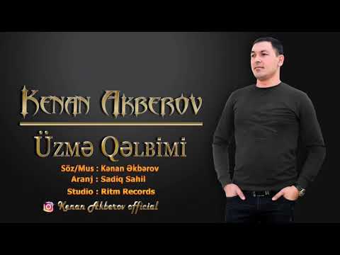 Kenan Akberov - Uzme Qelbimi