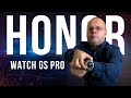 Обзор Honor Watch GS Pro. Часы - внедорожник, с автономностью 3 недели