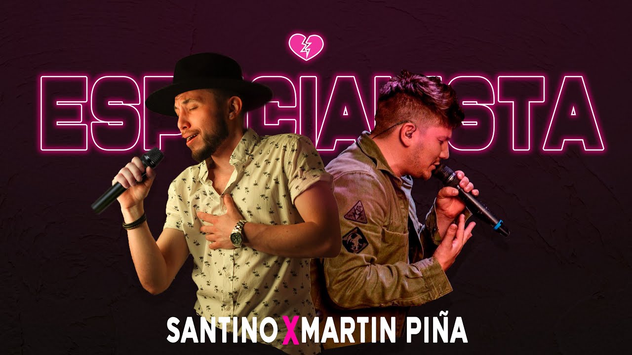 SANTINO ft MARTÍN PIÑA - Especialista 💔 (corazoncito partido) [Video ...