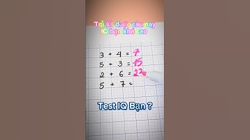 Trả lời được câu này IQ bạn khá cao #shotrs #iqtest #test