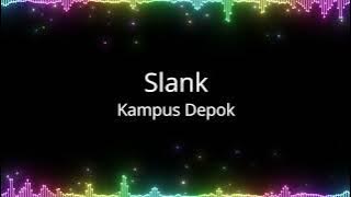 Slank - Kampus Depok