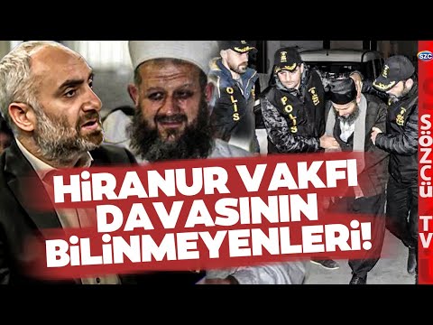 Hiranur Vakfı Davasında Verilen Cezaların Perde Arkasını İsmail Saymaz Anlattı!