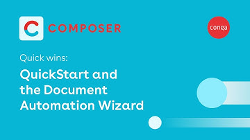 Conga Composer quick wins: QuickStarts & the Document Automation Wizard