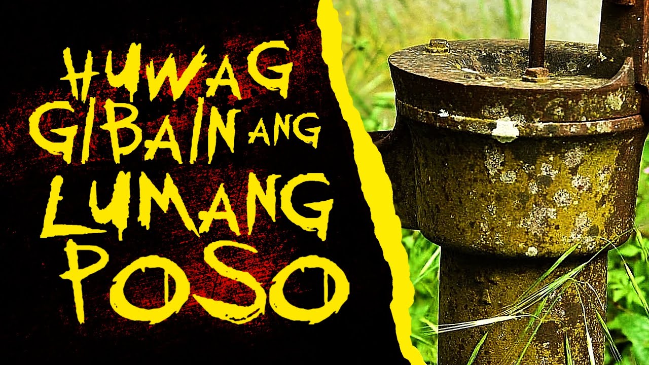 HUWAG GIBAIN ANG LUMANG POSO | True Horror Stories