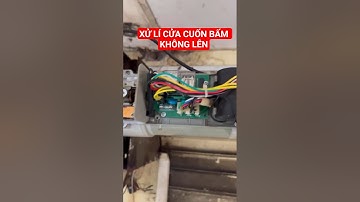 Cách xử lí khi Motor cửa cuốn bấm không lên, Cửa cuốn bấm lên bấm xuống cửa vẫn chạy xuống.