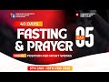 40 DAYS FASTING &amp; PRAYER || DAY 5 || 1.9.2026 | POSITING FOR MIGHT WORKS