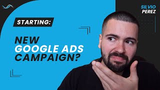 If I Was Starting A New Google Ads Campaign.. This Is What Id Do