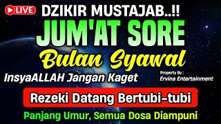 DZIKIR PAGI HARI JUM'AT PEMBUKA PINTU REZEKI, DZIKIR MUSTAJAB BULAN SYAWAL | DZIKIR PAGI